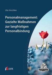 Produktbild: Personalmanagement: Gezielte Ma&szlig;nahmen zur langfristigen Personalbindung