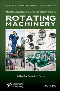 Produktbild: Maintenance, Reliability and Troubleshooting in Rotating Machinery