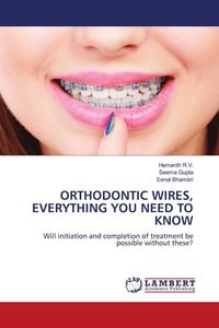 Produktbild: Orthodontic Wires, Everything You Need To Know