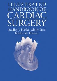 Produktbild: Illustrated Handbook of Cardiac Surgery