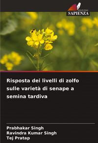 Produktbild: Risposta dei livelli di zolfo sulle variet&agrave; di senape a semina tardiva