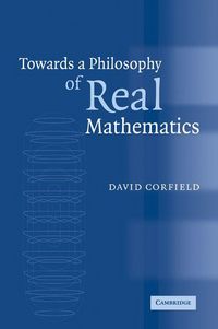 Produktbild: Towards a Philosophy of Real Mathematics
