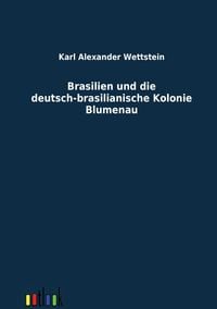 Produktbild: Brasilien und die deutsch-brasilianische Kolonie Blumenau