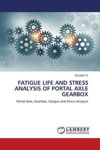 Produktbild: Fatigue Life and Stress Analysis Of Portal Axle Gearbox