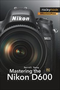 Produktbild: Mastering the Nikon D600
