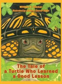 Produktbild: The Tale of a Turtle Who Learned a Good Lesson