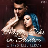 Produktbild: Magie, Seks en Stunten - erotische verhaal