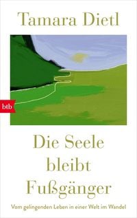 Produktbild: Die Seele bleibt Fu&szlig;g&auml;nger