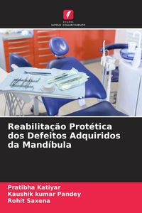 Produktbild: Reabilita&ccedil;&atilde;o Prot&eacute;tica dos Defeitos Adquiridos da Mand&iacute;bula