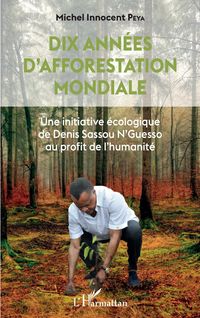 Produktbild: Dix ann&eacute;es d'afforestation mondiale