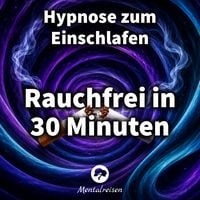 Produktbild: Rauchfrei in 30 Minuten: Hypnose zum Einschlafen