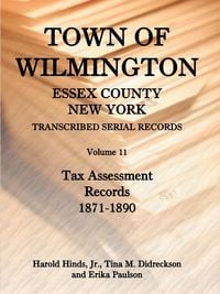 Produktbild: Town of Wilmington, Essex County, New York Transcribed Serial Records, Volume 11
