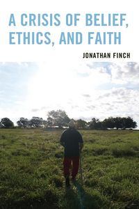 Produktbild: Crisis of Belief, Ethics, and Faith
