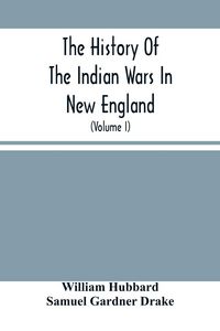 Produktbild: The History Of The Indian Wars In New England