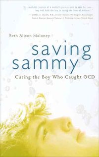Produktbild: Saving Sammy: Curing the Boy Who Caught OCD