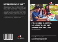 Produktbild: L'inclusione Educativa Del Discente Con Una Disabilit&agrave; Intellettuale