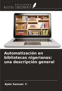 Produktbild: Automatizaci&oacute;n en bibliotecas nigerianas: una descripci&oacute;n general