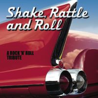 Produktbild: A Rock 'n' Roll Tribute: Shake,Rattle and Roll