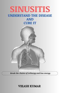 Produktbild: Sinusitis : Understand the disease and cure it