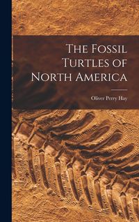 Produktbild: The Fossil Turtles of North America