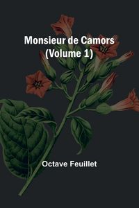 Produktbild: Monsieur de Camors (Volume 1)