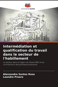 Produktbild: Interm&eacute;diation et qualification du travail dans le secteur de l'habillement