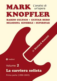 Produktbild: Mark Knopfler - Volume 2 (Gli anni iniziali della carriera solista)