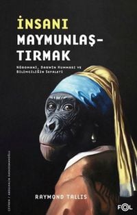 Produktbild: Insani Maymunlastirmak;N&ouml;romani, Darwin Hummasi ve Bilimciligin Sefaleti