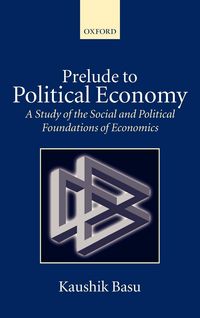 Produktbild: Prelude to Political Economy ' a Study of the Social and Political Foundations of Economics '