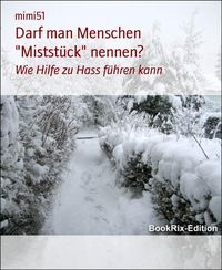 Produktbild: Darf man Menschen "Mistst&uuml;ck" nennen?