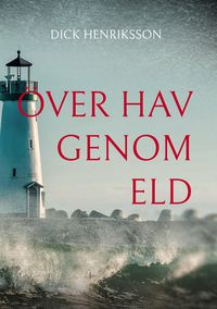Produktbild: &Ouml;ver hav genom eld