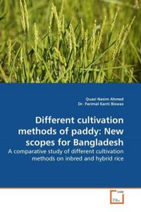 Produktbild: Ahmed, Q: Different cultivation methods of paddy: New scopes