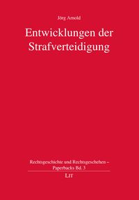 Produktbild: Arnold, J: Entwicklungen der Strafverteidigung