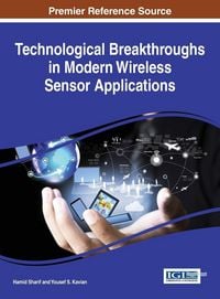 Produktbild: Technological Breakthroughs in Modern Wireless Sensor Applications