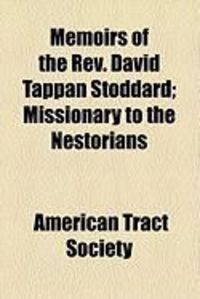 Produktbild: Memoirs of the REV. David Tappan Stoddard; Missionary to the Nestorians
