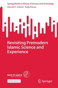 Produktbild: Revisiting Premodern Islamic Science and Experience