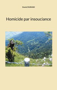 Produktbild: Homicide par insouciance
