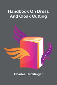 Produktbild: Handbook on dress and cloak cutting