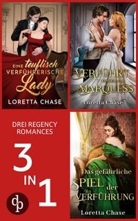 Produktbild: Eine teuflisch verf&uuml;hrerische Lady & Das gef&auml;hrliche Spiel der Verf&uuml;hrung & Verf&uuml;hrt von einem Marquess