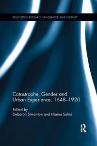 Produktbild: Catastrophe, Gender and Urban Experience, 1648-1920