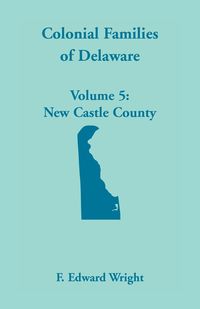 Produktbild: Colonial Families of Delaware, Volume 5
