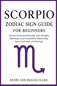 Produktbild: Scorpio Zodiac Sign Guide for Beginners