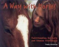Produktbild: A Way with Horses: Understanding the Horse and Human Relationship