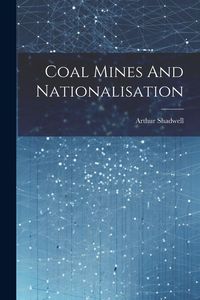 Produktbild: Coal Mines And Nationalisation
