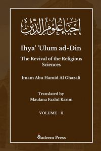 Produktbild: Ihya' 'Ulum ad-Din - The Revival of the Religious Sciences - Vol 2