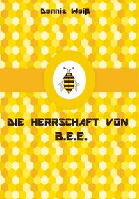 Produktbild: T.I.E.R.- Tierisch intelligente Eingreif- und Rettungstruppe Band 10- Die Herrschaft von B.E.E.
