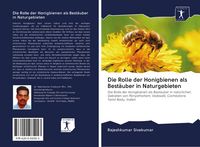 Produktbild: Die Rolle der Honigbienen als Best&auml;uber in Naturgebieten