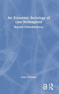 Produktbild: An Economic Sociology of Law Reimagined