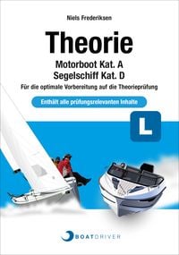 Produktbild: BOATDRIVER - Theoriebuch: Motorboot Kat. A / Segelschiff Kat. D