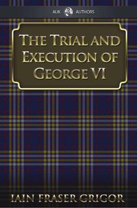 Produktbild: Trial and Execution of George VI